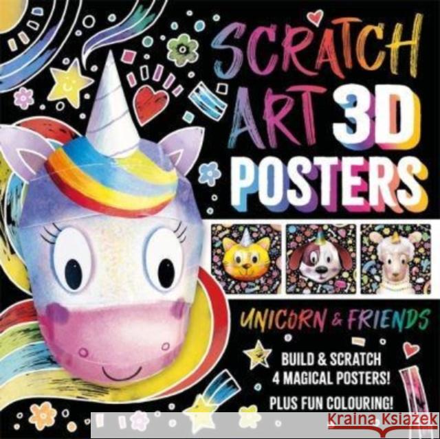 Scratch Art 3D Posters: Unicorn & Friends Igloo Books 9781837956531