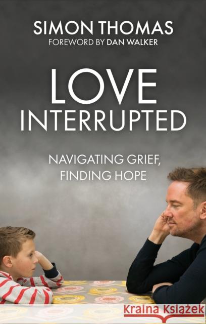 Love, Interrupted Simon Thomas 9781837962747 Upside Down