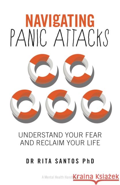 Navigating Panic Attacks Dr Rita Santos 9781837962808 Trigger Publishing