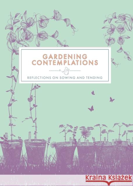 Gardening Contemplations Trigger Publishing 9781837963508 Trigger Publishing