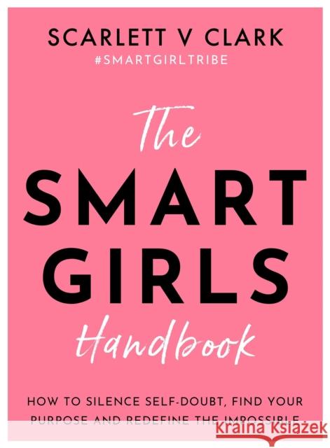 Smart Girls Handbook Scarlett V Clark 9781837963676 Trigger Publishing