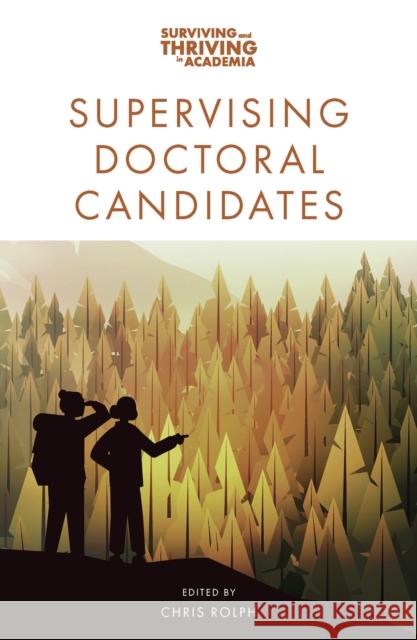 Supervising Doctoral Candidates Chris Rolph 9781837970513