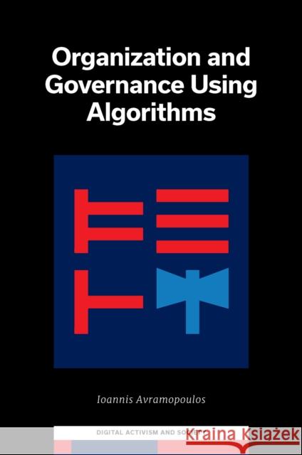 Organization and Governance Using Algorithms  9781837970612 Emerald Publishing Limited