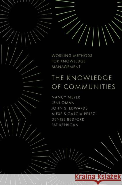 The Knowledge of Communities Pat (Oak Hill Collaborative, USA) Kerrigan 9781837971558 Emerald Publishing Limited