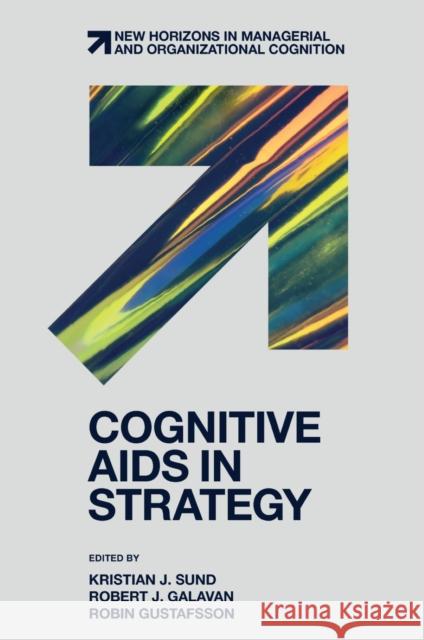 Cognitive Aids in Strategy  9781837973170 Emerald Publishing Limited