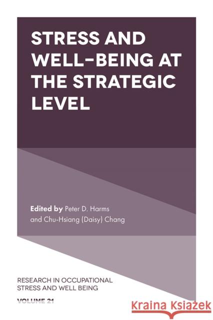 Stress and Well-Being at the Strategic Level  9781837973590 Emerald Publishing Limited