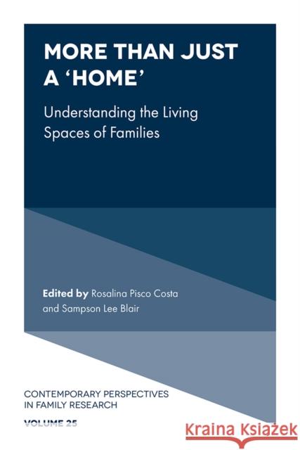 More than just a ‘Home’: Understanding the Living Spaces of Families  9781837976522 Emerald Publishing Limited