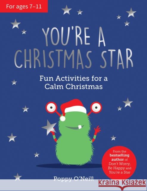 You're a Christmas Star: Fun Activities for a Calm Christmas Poppy O'Neill 9781837991730