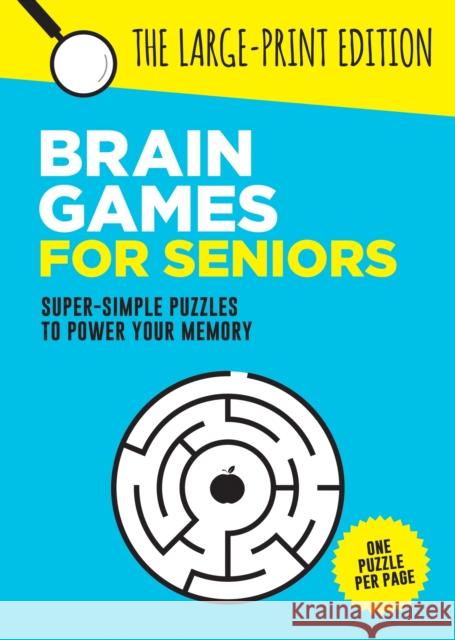 Brain Games for Seniors: Fun, Achievable and Soothing Logic Puzzles for Seniors with Dementia, Alzheimer’s and other Memory Loss Conditions to Stimulate the Brain and Boost Cognitive Abilities Summersdale Publishers 9781837995349 Octopus Publishing Group