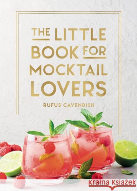 The Little Book for Mocktail Lovers Summersdale Publishers 9781837997923 Octopus Publishing Group
