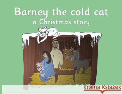 Barney the cold cat: a Christmas story R Price-Mohr 9781838002855 Crossbridge Books
