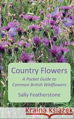 Country Flowers Sally Featherstone 9781838003555