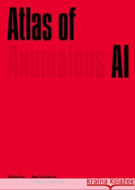 Atlas of Anomalous AI  9781838003999 cosmogenesis