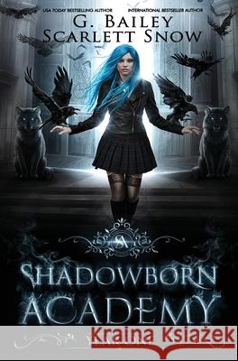 Shadowborn Academy G Bailey, Scarlett Snow 9781838017675