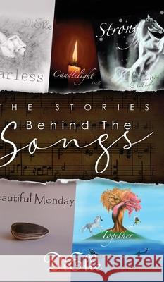 The Stories Behind The Songs Dielle 9781838023102 Dielle Music