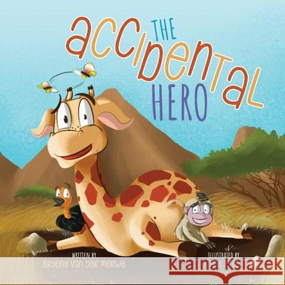 The Accidental Hero Bryony Va 9781838035815 Heartstone House