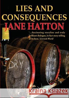 Lies and Consequences Jane Hatton 9781838037222