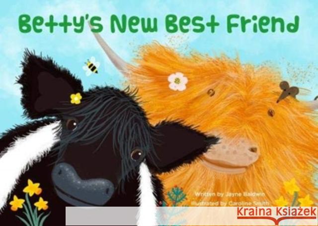 Betty's New Best Friend Jayne Baldwin 9781838037901 Foggie Toddle Books