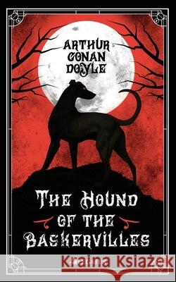 The Hound of the Baskervilles Arthur Conan Doyle Giancarlo D'Anello Natalia Sttrazzeri 9781838047375 Legatus