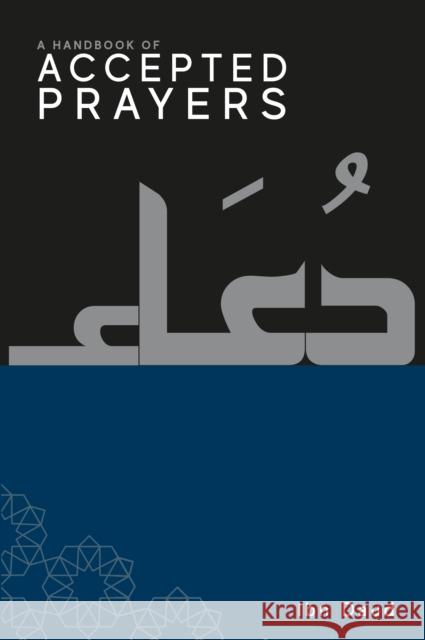 A Handbook of Accepted Prayers Ibn Daud 9781838049225