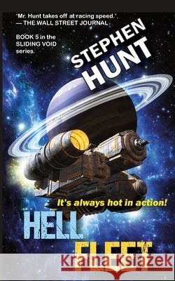 Hell Fleet Stephen Hunt   9781838053925 Green Nebula Publishing