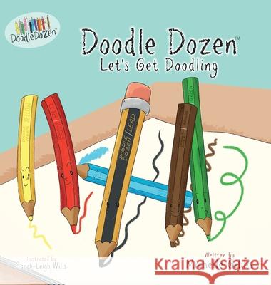 Doodle Dozen Let's Get Doodling Michelle Gibbs Sarah-Leigh Wills 9781838061425