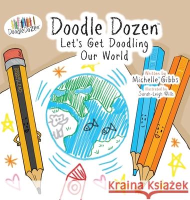 Doodle Dozen Let's Get Doodling Our World Michelle Gibbs 9781838061487