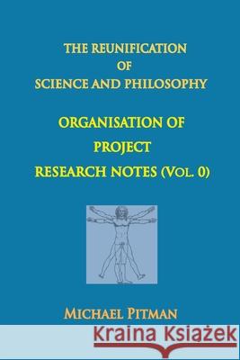 Project Research Notes Vol. 0 Michael Pitman 9781838061807