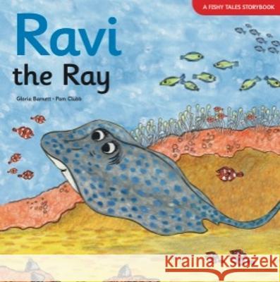 Ravi the Ray Gloria Barnett Pam Clubb  9781838064358 Footprint to the Future