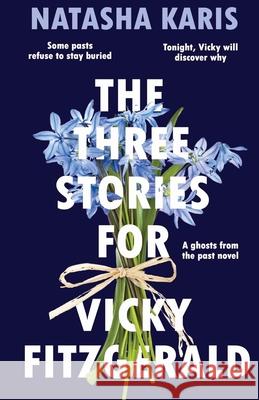 The Three Stories For Vicky Fitzgerald Natasha Karis 9781838065287 Diamond Roads