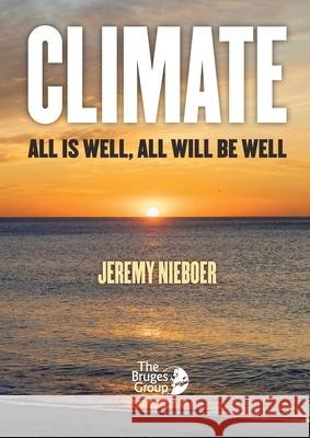 Climate, all is well, all will be well Jeremy Nieboer 9781838065850 Bruges Group