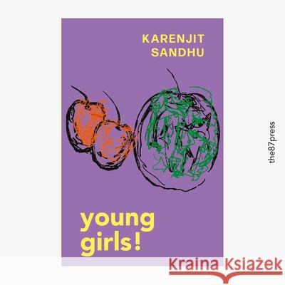 young girls! Karenjit Sandhu 9781838069872