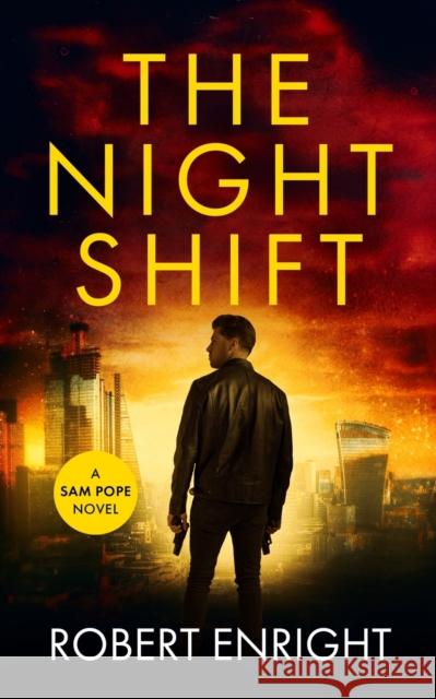 The Night Shift Robert Enright 9781838074005