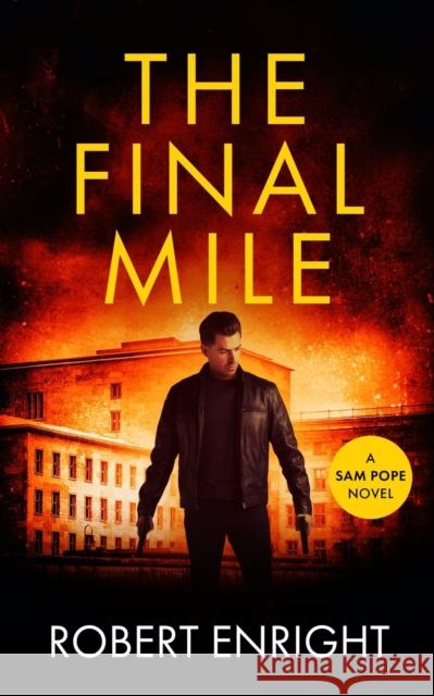 The Final Mile Robert Enright 9781838074043