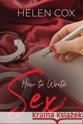 How to Write Sex Helen Cox 9781838080136