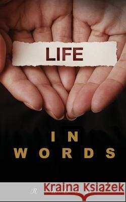 Life in Words R. Wood 9781838084370 Blood Splatter Press