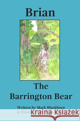Brian The Barrington Bear Mark Blackburn Alice Jowitt 9781838097608