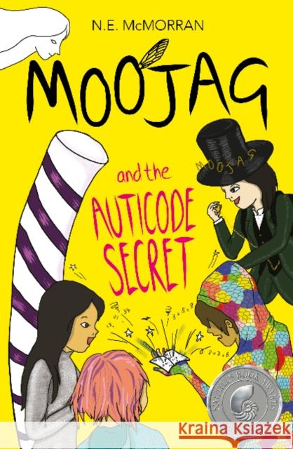 Moojag and the Auticode Secret N.E. McMORRAN 9781838097806