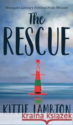 The Rescue Kittie Lambton 9781838104924 Kittie Lambton