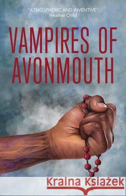 Vampires of Avonmouth Tim Kindberg 9781838114206 Nsoroma Press
