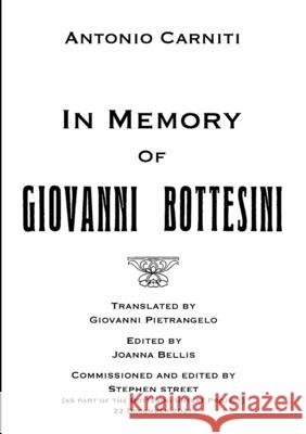 In Memory Of Giovanni Bottesini Antonio Carniti, Stephen Street, Giovanni Pietrangelo 9781838128739 www.stephenstreet.com