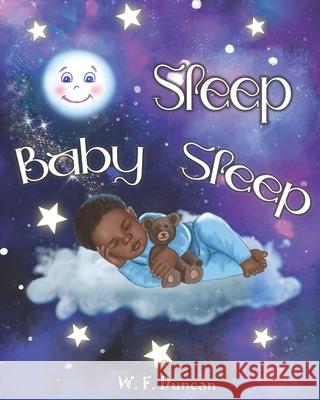 Sleep Baby Sleep W. F. Duncan 9781838147266 Peaches Publications