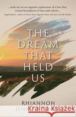 The Dream That Held Us Rhiannon Jenkin 9781838150808