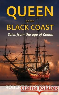 Queen of the Black Coast Robert E. Howard 9781838152949 Wyldblood Press