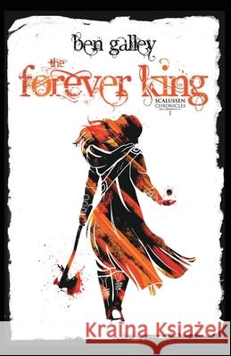 The Forever King Ben Galley 9781838162504 BenGalley.com