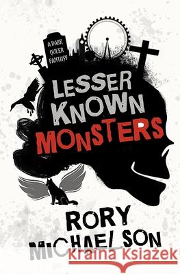 Lesser Known Monsters Rory Michaelson 9781838166014