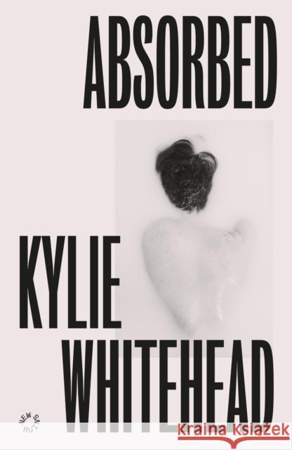 Absorbed Kylie Whitehead 9781838171605