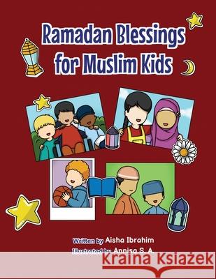 Ramadan Blessings For Muslim Kids Aisha Ibrahim, Annisa S a 9781838183455