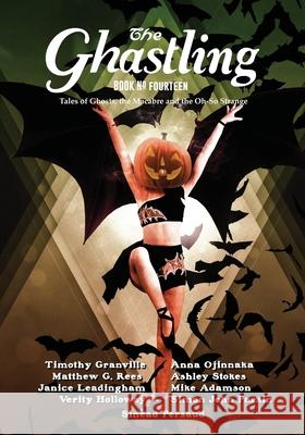 The Ghastling: Book Fourteen Rebecca Parfitt 9781838189129