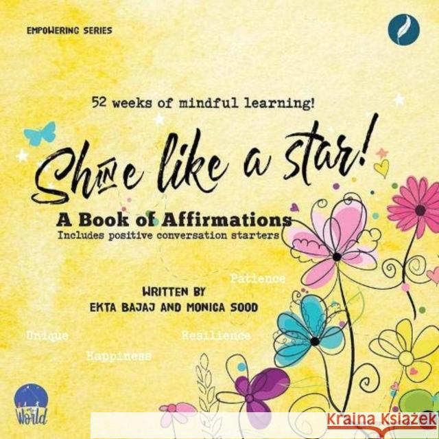 Shine like a Star: A book of Affirmations Monica Sood 9781838204730 Author In Me